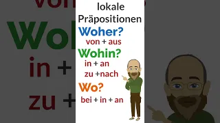 lokale Präpositionen ( Woher? Wohin? Wo?)