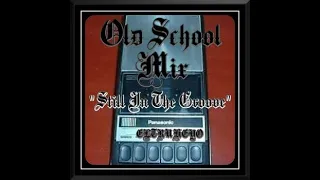 80's R&B Funk Old School Mix - "Still In The Groove"