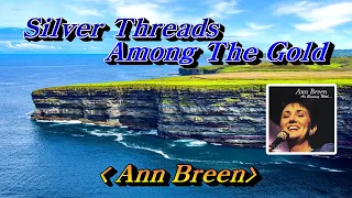 Silver Threads Among The Gold💜Ann Breen(앤 브린), 한글자막 (HD With Lyrics)🌴🌿🍒🌻🍓