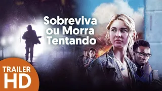 Sobreviva ou Morra Tentando - Trailer legendado [HD] - 2021 - Ação | Filmelier