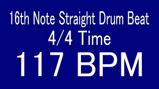 117 BPM 16th Note Straight Drum Beat FOR TRAINING MUSICAL INSTRUMENT / 楽器練習用ドラム　16ビート