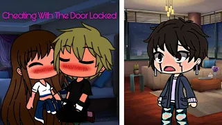 || Cheating With The Door Locked Prank 🔒 (GONE WRONG) | Gacha Life ||