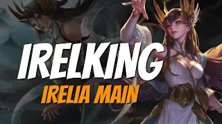 IRELKING "KOREAN IRELIA MAIN" Montage | Best Irelia Plays