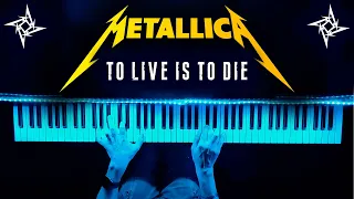 Metallica - To Live Is To Die (Piano Cover)