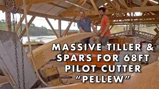 Massive spars & tiller for 68ft Pilot Cutter Pellew