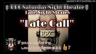 🎙️BBC Saturday Night Theatre🎙️"Late Call" 📻 Radio Drama🎙️