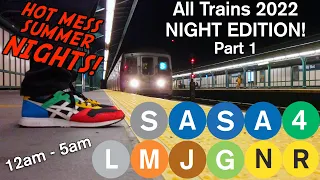 EVERY NIGHT TRAIN 2022 Part 1