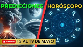 HORÓSCOPO Y PREDICCIONES MUNDIALES DEL 13 AL 19 MAYO | Omar Hejeile