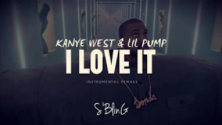 (INSTRUMENTAL) Lil Pump & Kanye West - I Love It | ReProd. by S'Bling