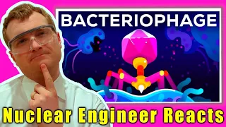 The Deadliest Being on Planet Earth, the Bacteriophage - Nuclear Engineer Reacts to Kurzgesagt