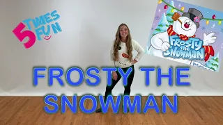 Fun Holiday Dance Choreography To Frosty The Snowman