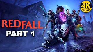 REDFALL   PART 1  Co-op Gameplay Walkthrough - No Commentary  XBOX  SERIES X  recorded in 4K 30FPS