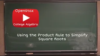 Using the Product Rule to Simplify Square Roots