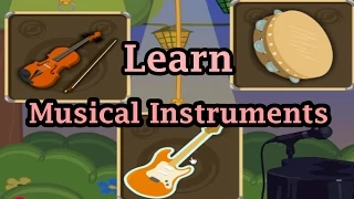 Learning The Sounds Instruments Part 1, Musical Instruments, Learning For Children