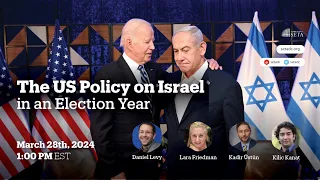 The US Policy on Israel in an Election Year