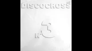 Discocross N. 3  *Special Sequence Mixed For Dancing* 1982