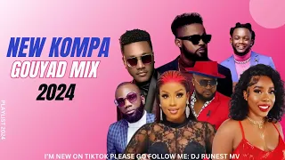 NEW KOMPA GOUYAMIX 2024 NULOOK/EKIP/ WID /ROODY ROODBOY /KLAAA BY DJ RUNEST