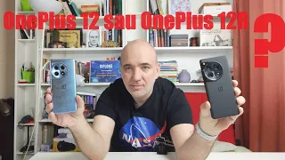 Ce telefon să aleg? OnePlus 12 sau OnePlus 12R?