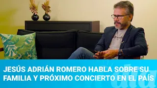 Jesús Adrián Romero habla sobre su familia y próximo concierto en el país