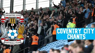 COVENTRY CITY | GREATEST FOOTBALL CHANTS