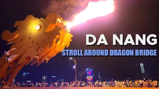 Da Nang Dragon Bridge Fire & Water Show, Night Walk, Son Tra Night Market - 4K Travel Vlog
