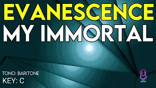 Evanescence - My Inmortal - Karaoke Instrumental - Baritone