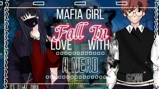 ||Mafia Girl Fall In Love With A Nerd|| GCMM 18kspecial
