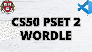 CS50 WORDLE50 | PROBLEM SET 2 | SOLUTION