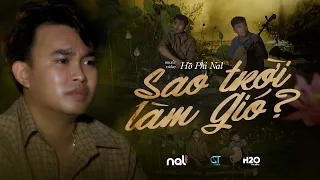 Sao Trời Làm Gió - Nal | Official Music Video | Sao trời làm gió đẩy con thuyền sang bến người ta...