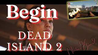 Dead Island 2 ~ SoLA DLC ~ Part 1
