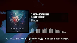Cloud7, Schameleon - Release Yourself (Official Audio)
