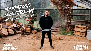 MAXIMIZED LIVESTREAM w/ Max Bering