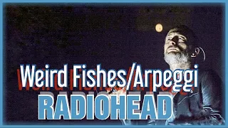 Radiohead - Weird Fishes [Live] at Santiago, Chile (2018)