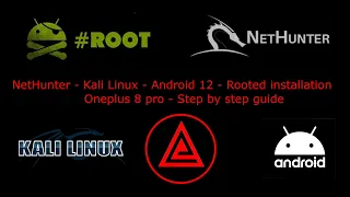 Nethunter - Kali Linux - Android 12 - Rooted Installation - Oneplus 8 pro - Step by step setup guide