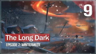 Аномалия. Световая фуга! ● The Long Dark: Wintermute Episode 2 #9