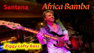 Santana - "Africa Bamba"  (Left-Handed Bass Cover)