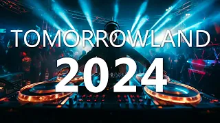 TOMORROWLAND 2024 🔥 The Best Electronic Music 2024 🔥 The Newest - Electronic Mix 2024