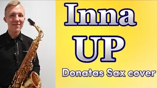 INNA - Up (Saxophone cover) 2022