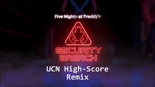 FNaF: Security Breach OST -  UCN High Score Remix