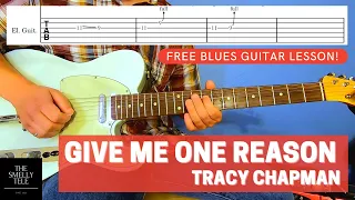 Give Me One Reason Guitar Lesson! Tracy Chapman Free Blues Guitar Lesson