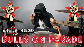 BULLS ON PARADE | RAGE AGAINST THE MACHINE - DRUM COVER.