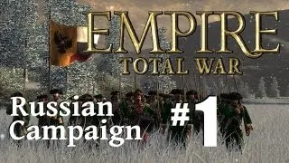 Empire Total War - Russian Campaign Part 1: Sleeping Giant.