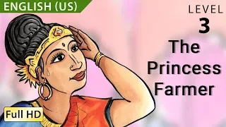 The Princess Farmer: Learn English (US) with subtitles - Story for Children "BookBox.com"