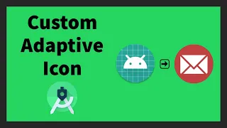Custom Adaptive Icon for Android App | Android Studio