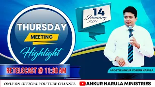 THURSDAY MEETING HIGHLIGHTS (14-01-2021) | RE-TELECAST | ANKUR NARULA MINISTRIES