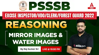 Mirror & Water Images #1 | Reasoning Class For PSSSB VDO,Clerk, Punjab Cooperative Bank 2022 By Raj