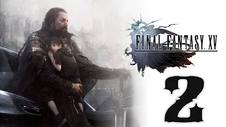 Нищий принц. Final Fantasy XV. Прохождение Final Fantasy 15. Серия 2.