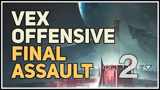 Vex Offensive Final Assault Destiny 2