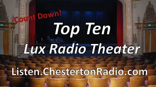 Top Ten - Lux Radio Theater - Listener Favorite Count Down - All Night