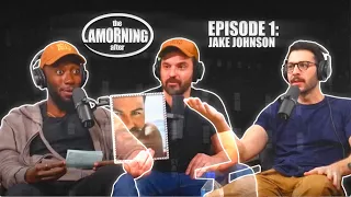 The Lamorning After #1: Jake has a mouthful (Feat. Jake Johnson)